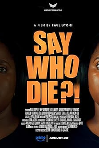 Poster 1 de Filme Say Who Die?! (2025)
