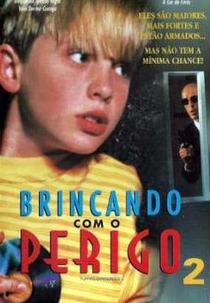 Brincando Com o Perigo 2 (Playing Dangerous 2)