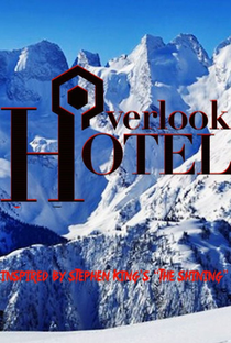 The Overlook Hotel - Poster / Capa / Cartaz - Oficial 1