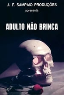 Adulto Não Brinca - Poster / Capa / Cartaz - Oficial 1