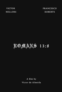 Romans 13:8 - Poster / Capa / Cartaz - Oficial 1