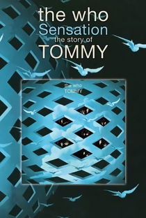 Sensation: The Story of the Who's Tommy - Poster / Capa / Cartaz - Oficial 1