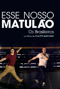 Os Brasileiros - Esse Nosso Matulão - Poster / Capa / Cartaz - Oficial 1
