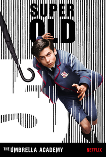 The Umbrella Academy (1ª Temporada) - Poster / Capa / Cartaz - Oficial 7