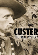 O Misterioso Tesouro do General Custer (Custer: The Final Mystery)