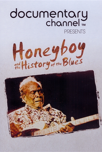 Honeyboy and the History of the Blues - Poster / Capa / Cartaz - Oficial 1