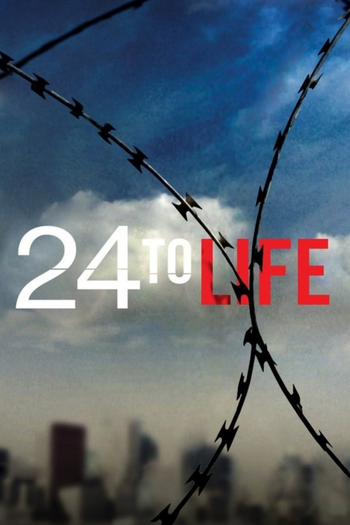 Poster de Franquia 24 to Life (2016)