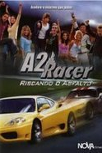 A2 Racer - Riscando o Asfalto - Poster / Capa / Cartaz - Oficial 1