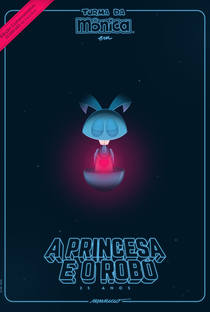 A Turma da Mônica em A Princesa e o Robô - Poster / Capa / Cartaz - Oficial 2