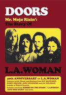 Mr. Mojo Risin' (The Doors: Mr. Mojo Risin' - The Story of L.A. Woman)