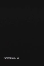 Protect You + Me (Protect You + Me)