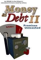 Money as Debt II: Promises Unleashed (Money as Debt 2: Promises Unleashed)