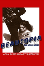 Beautopia: The Model Movie (Beautopia: The Model Movie)