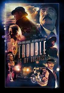 Trouble Is My Business (Trouble Is My Business)