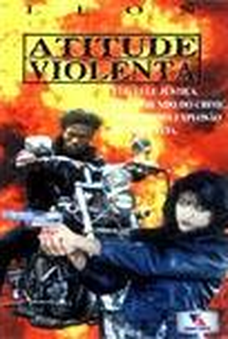 Poster 1 de Filme Atitude Violenta (1993)