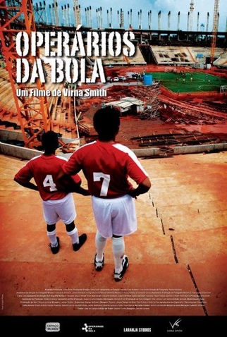 Poster 1 de Filme Operários da Bola (2014)