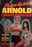 Shape Up With Arnold Schwarzenegger (Shape Up With Arnold Schwarzenegger)