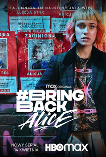 Bring Back Alice - Poster / Capa / Cartaz - Oficial 4