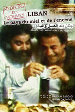Lebanon, the Land of Honey and Incense (Médecins des hommes: Liban, le pays du miel et de l'encens)