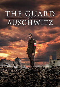 O Guarda de Auschwitz (The Guard of Auschwitz)