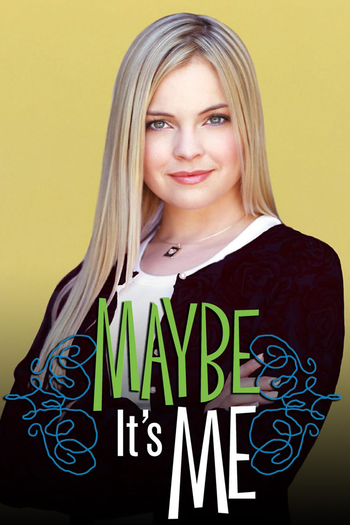 Poster de Franquia Maybe It's Me (2001)