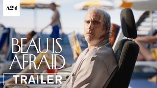 Trailer: Beau Is Afraid | Official Trailer HD | A24