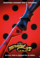 Miraculous: As Aventuras de Ladybug – O Filme