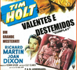 Valentes e Destemidos