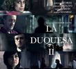 La Duquesa (2ª Temporada)