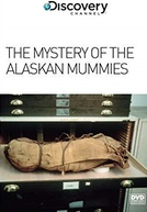 O Mistério das Múmias do Alasca (The Mystery of the Alaskan Mummies)