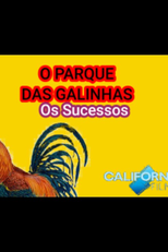 O Parque das Galinhas - Os Sucessos (O Parque das Galinhas - Os Sucessos)