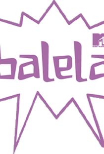 Balela MTV - Poster / Capa / Cartaz - Oficial 1