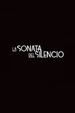 La sonata del silencio (La sonata del silencio)