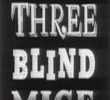 The Three Blind Mice