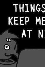 Things That Keep Me Awake At Night (Things That Keep Me Awake At Night)