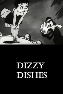 Betty Boop in Dizzy Dishes - Poster / Capa / Cartaz - Oficial 1