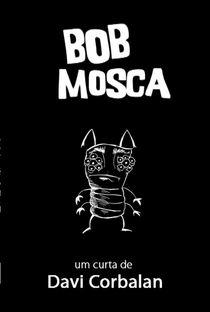Bob Mosca - Poster / Capa / Cartaz - Oficial 1