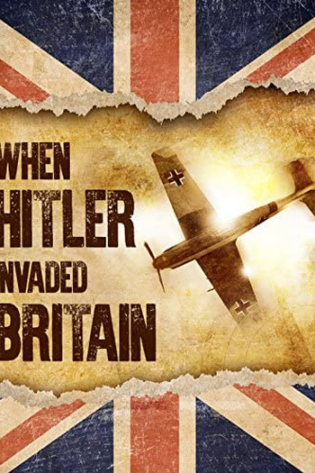 Poster de Filme When Hitler Invaded Britain (2004)