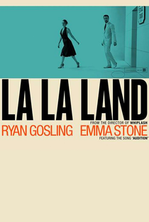 La La Land: Cantando Estações - Poster / Capa / Cartaz - Oficial 7