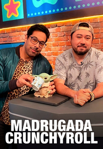 Madrugada Crunchyroll (Madrugada Crunchyroll)