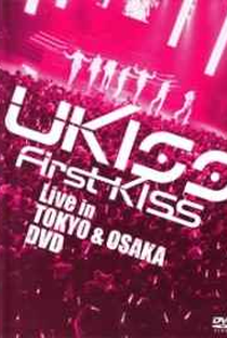 U-KISS 「First Kiss」 Live in TOKYO & OSAKA - Poster / Capa / Cartaz - Oficial 1
