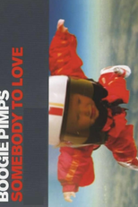 Boogie Pimps: Somebody to Love (Boogie Pimps: Somebody to Love)