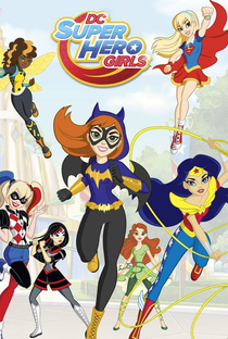 DC Super Hero Girls – Websérie (1ª Temporada) - Poster / Capa / Cartaz - Oficial 1