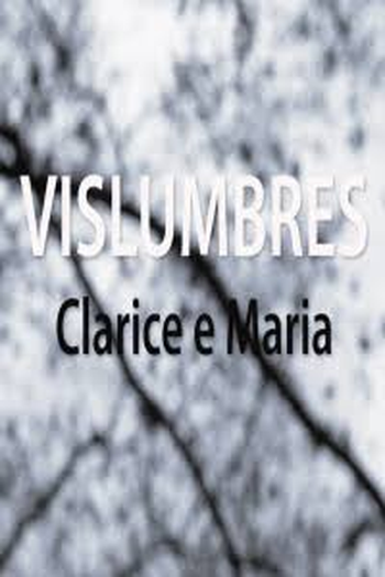  de Curta Vislumbres - Clarice e Maria (2020)
