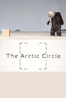 The Arctic Circle - Poster / Capa / Cartaz - Oficial 1