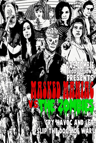 Poster 1 de Filme Masked Maniac Vs the Zombies (2014)