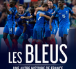 Les Bleus - Uma Outra História da França