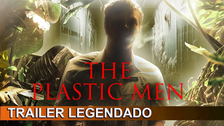 Trailer: The Plastic Men 2025 Trailer Legendado