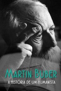 Martin Buber - A História de um Humanista - Poster / Capa / Cartaz - Oficial 1