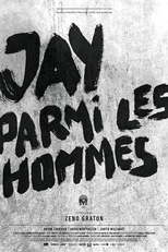 Jay parmi les hommes (Jay parmi les hommes)